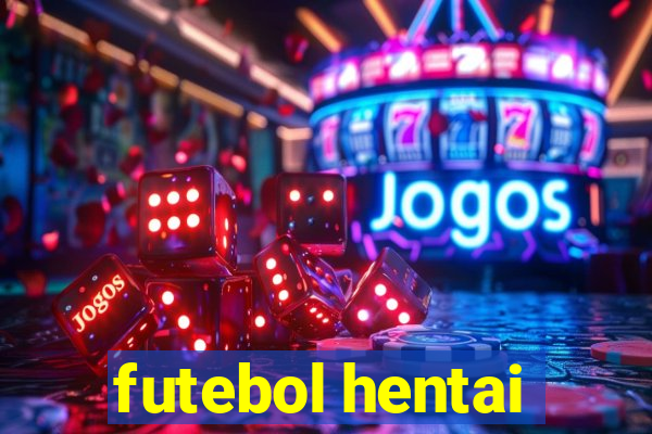 futebol hentai